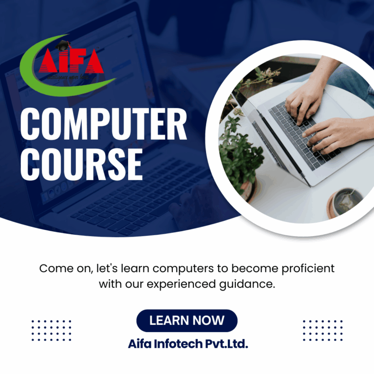 Read more about the article Start Your Computer Journey with AIFA Infotech!